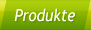 Produkte